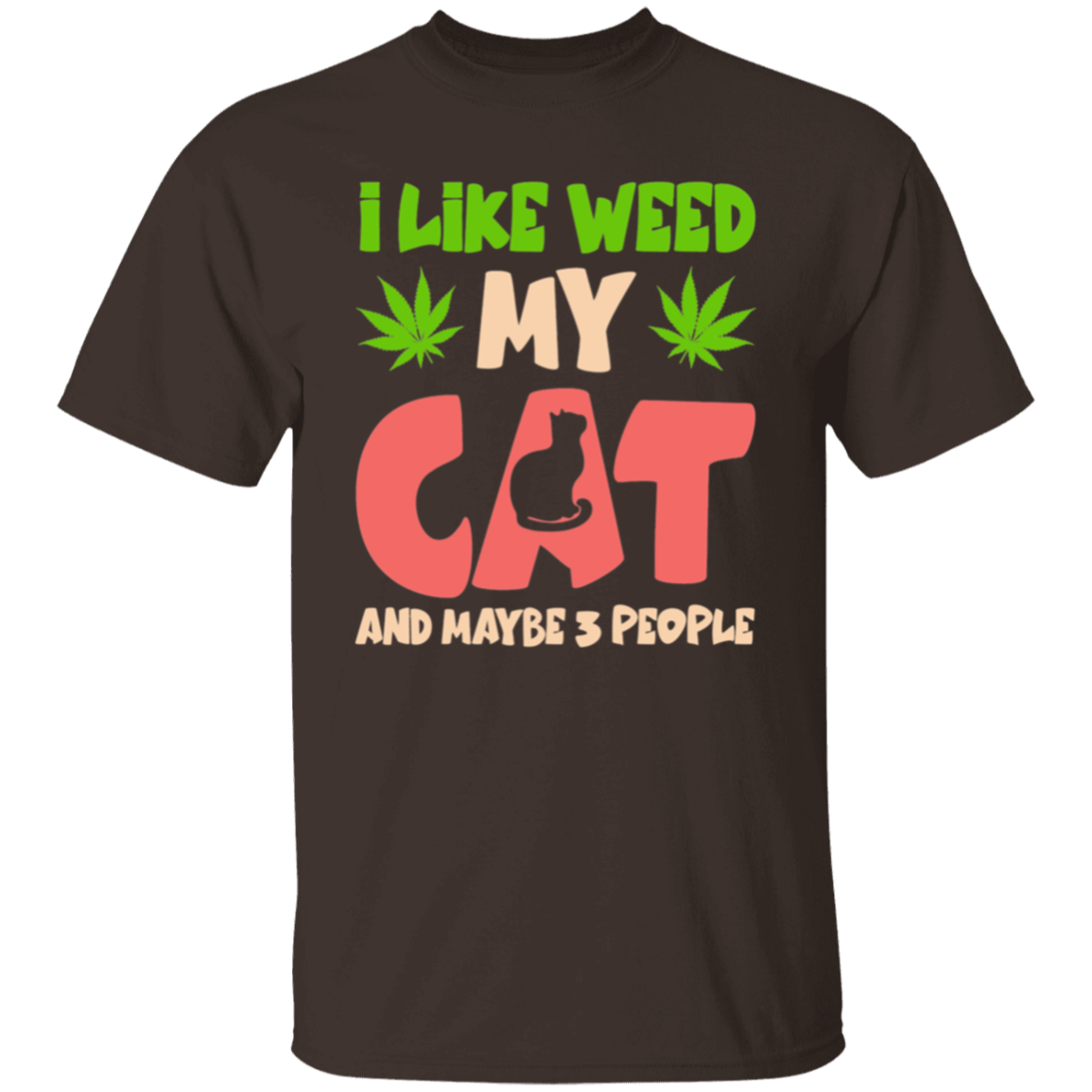 I like weed |5.3 oz. T-Shirt