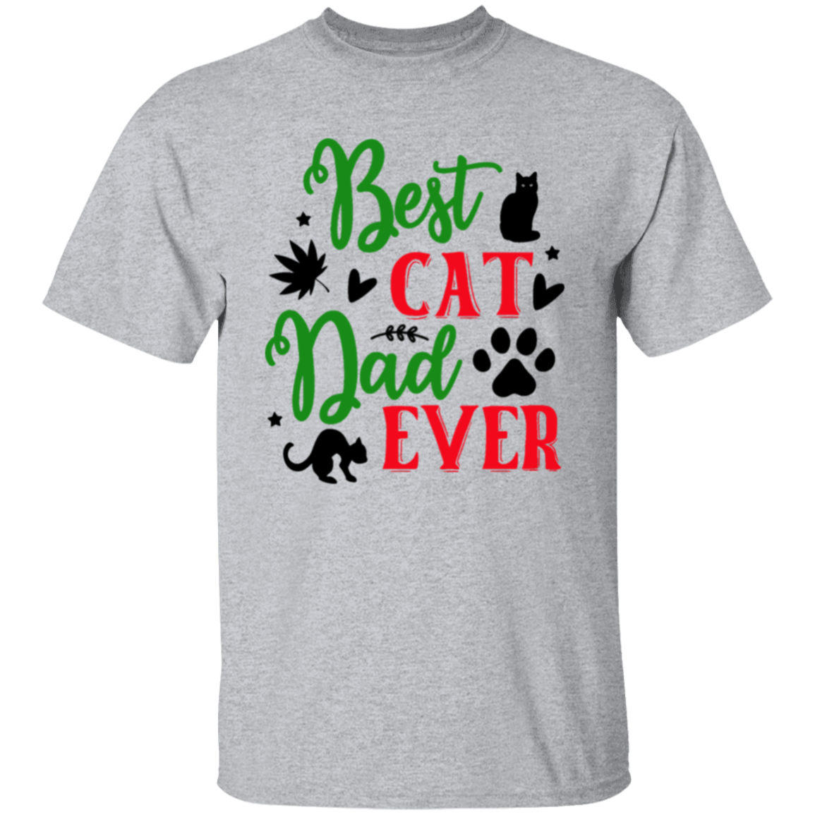 Best cat dad ever |5.3 oz. T-Shirt