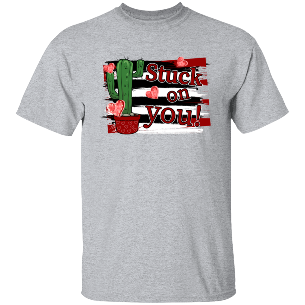 Stuck on you |5.3 oz. T-Shirt