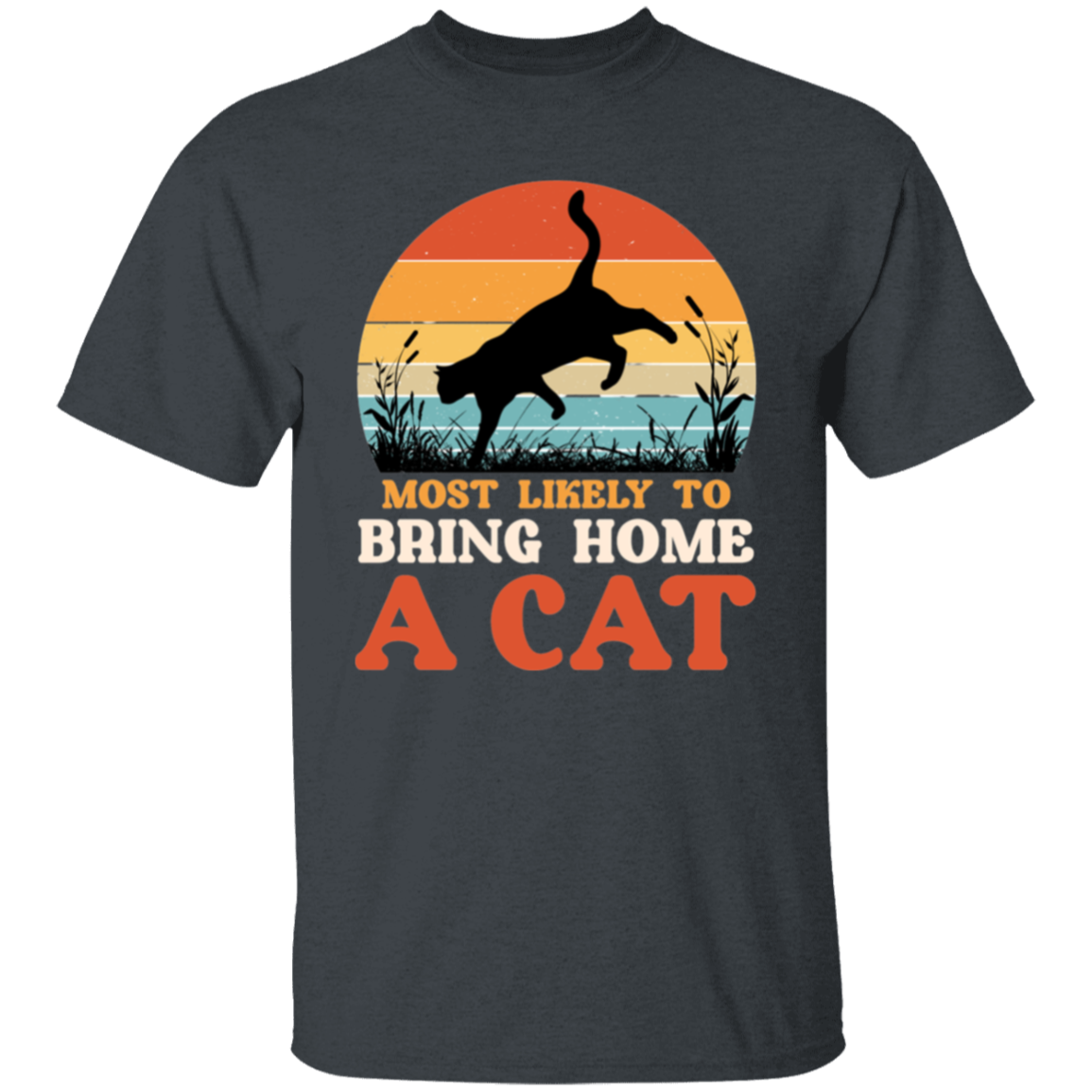 Most likely to |5.3 oz. T-Shirt