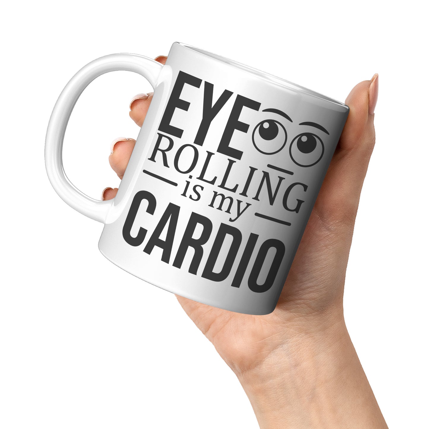 Eye rolling is my cardio