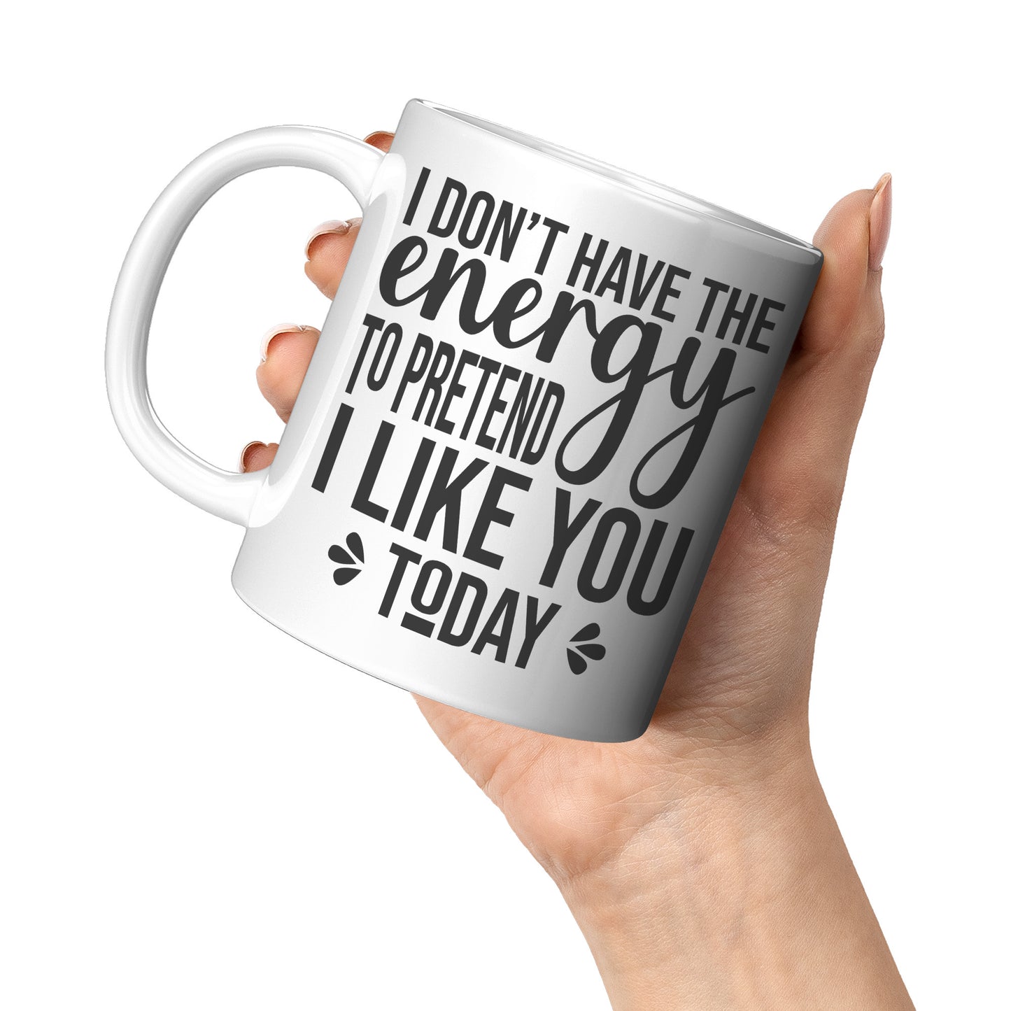 I don't have the energy