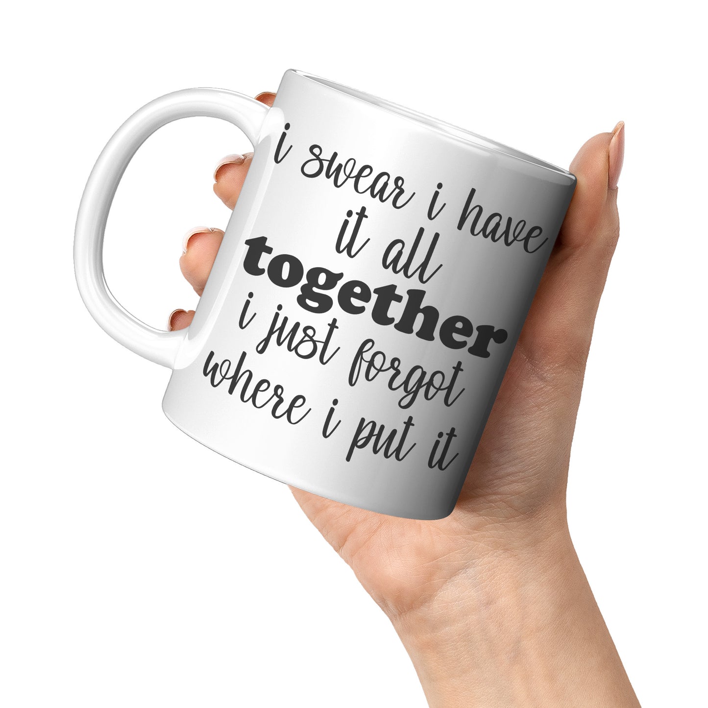 I swear I have it all