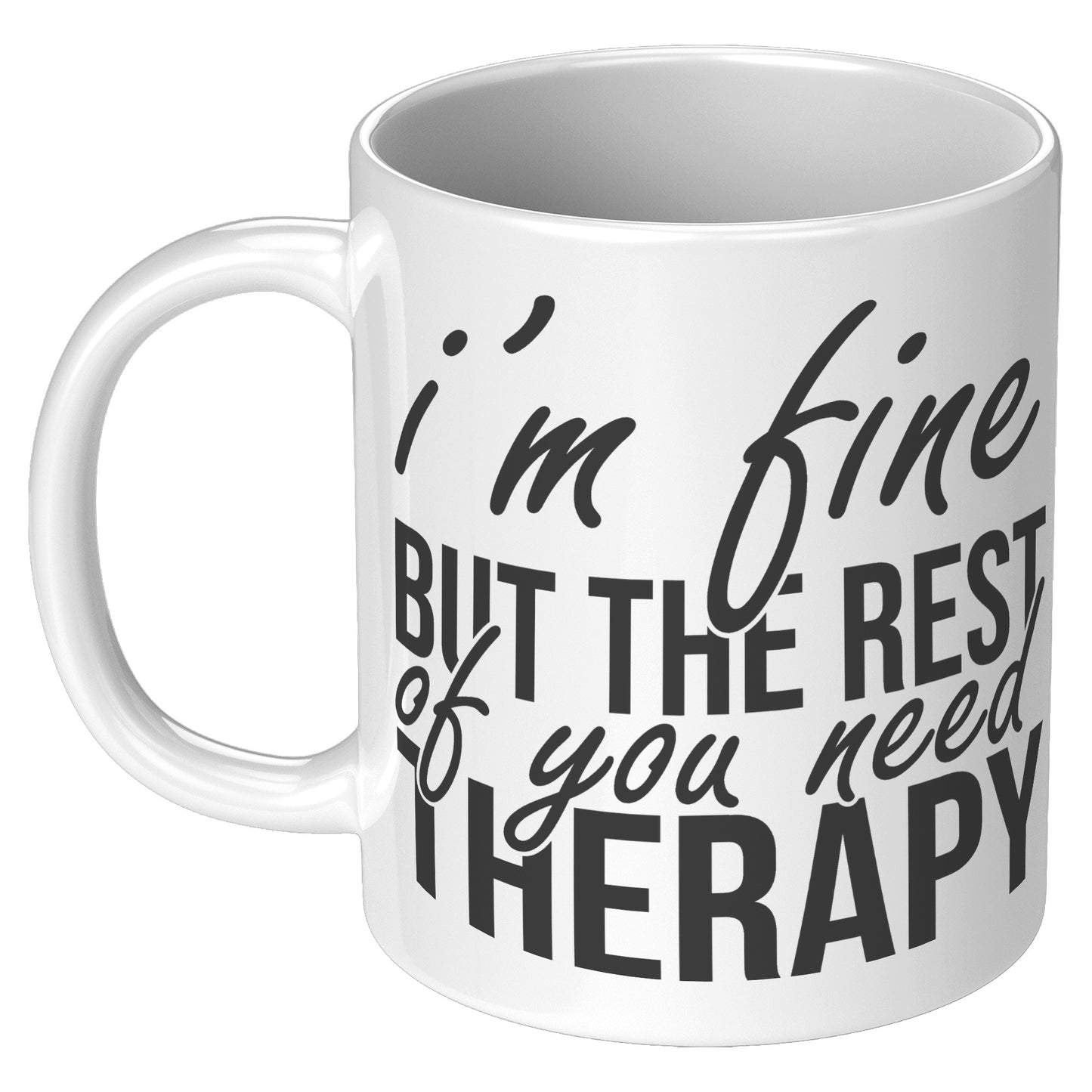 I'm fine but the rest of you