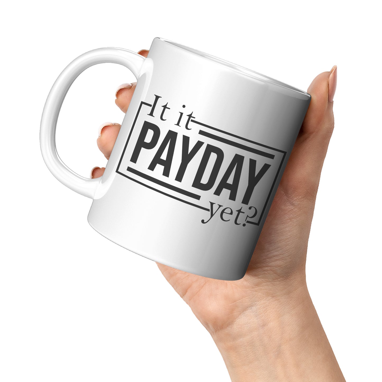 Is it payday yet?