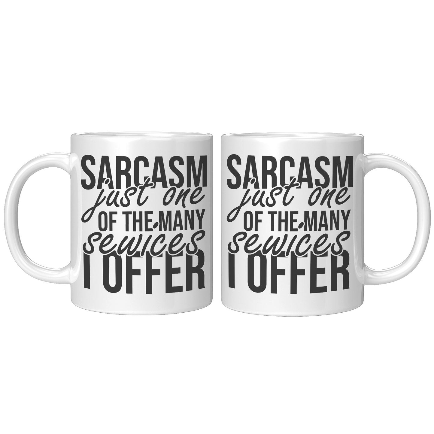 Sarcasm just one of the services