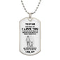 To My Son | Never Forget That I Love You - Dog Tag