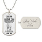 To My Son | Never Forget That I Love You - Dog Tag