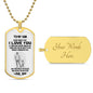To My Son | Never Forget That I Love You - Dog Tag