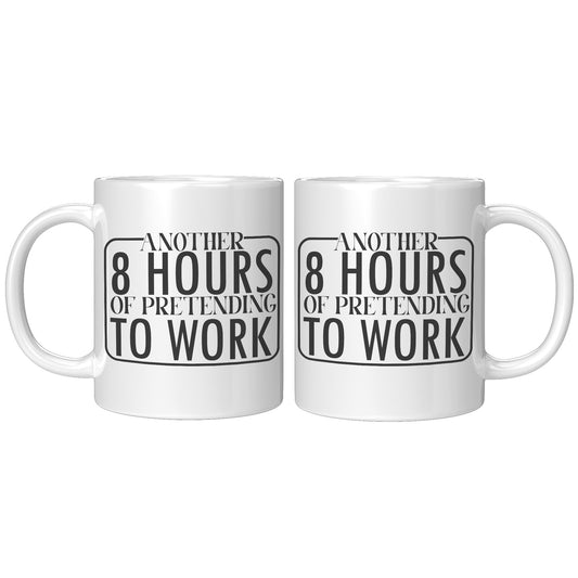 Another 8 hours