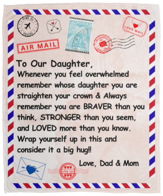 To My Daughter Mail Blanket - 50x60