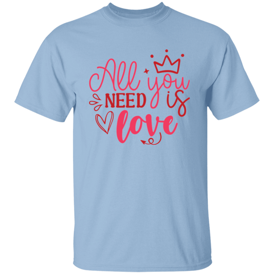 All you need is love |5.3 oz. T-Shirt