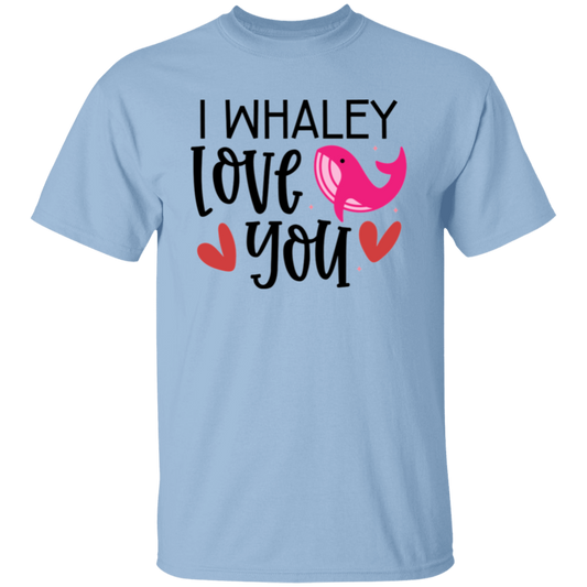 I whaley love you |5.3 oz. T-Shirt