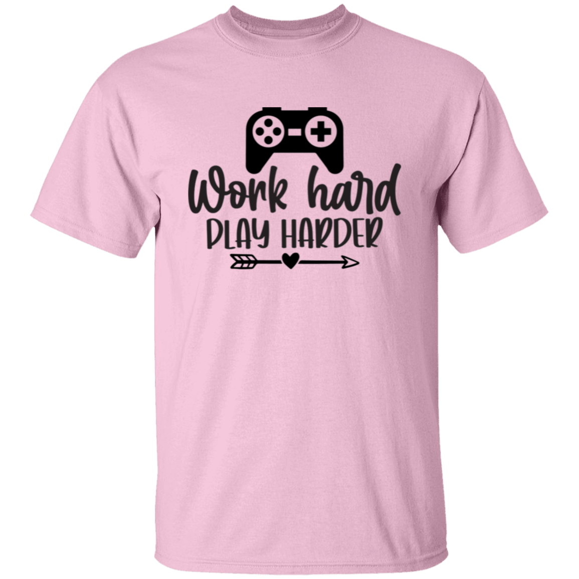 Work hard |5.3 oz. T-Shirt