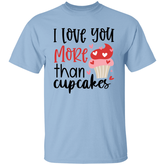 I love you more |5.3 oz. T-Shirt