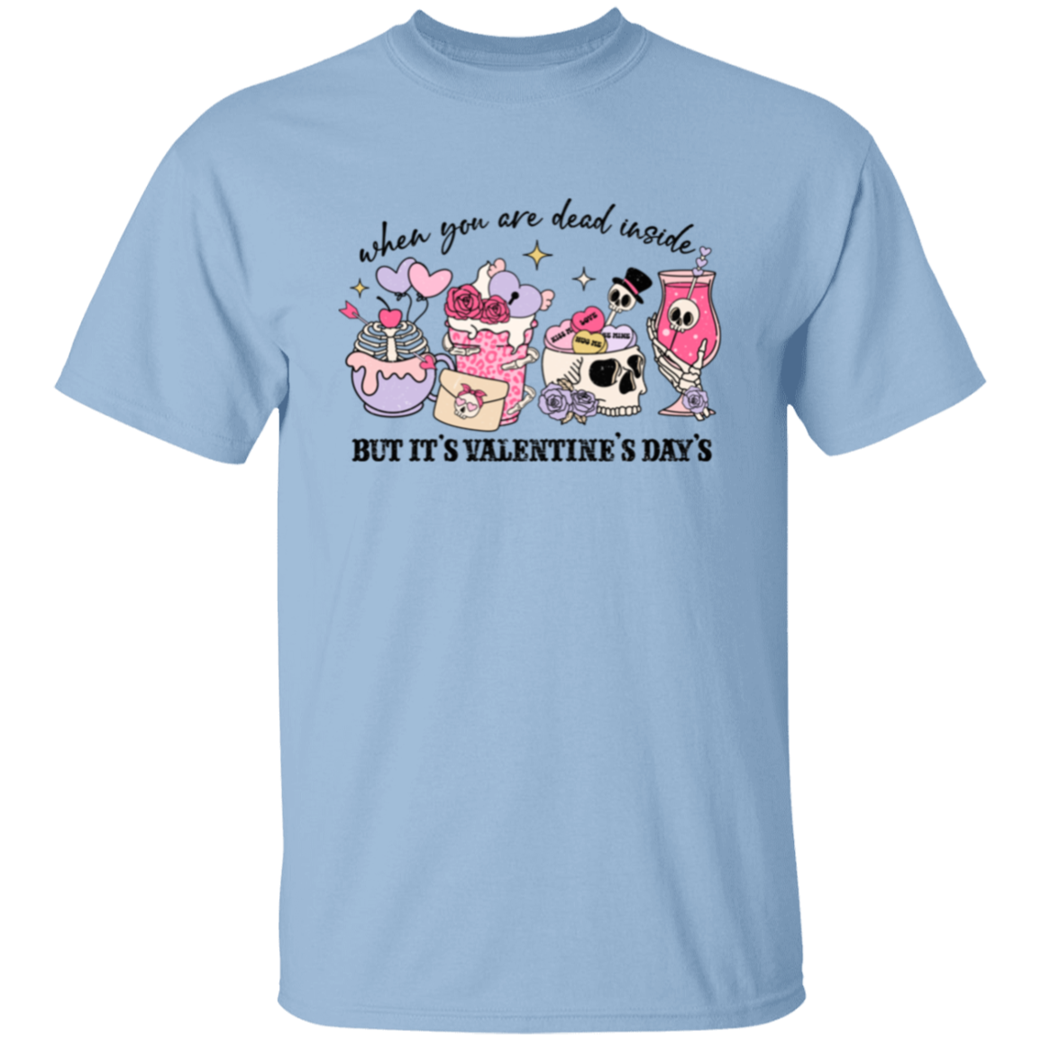 When you are dead |5.3 oz. T-Shirt