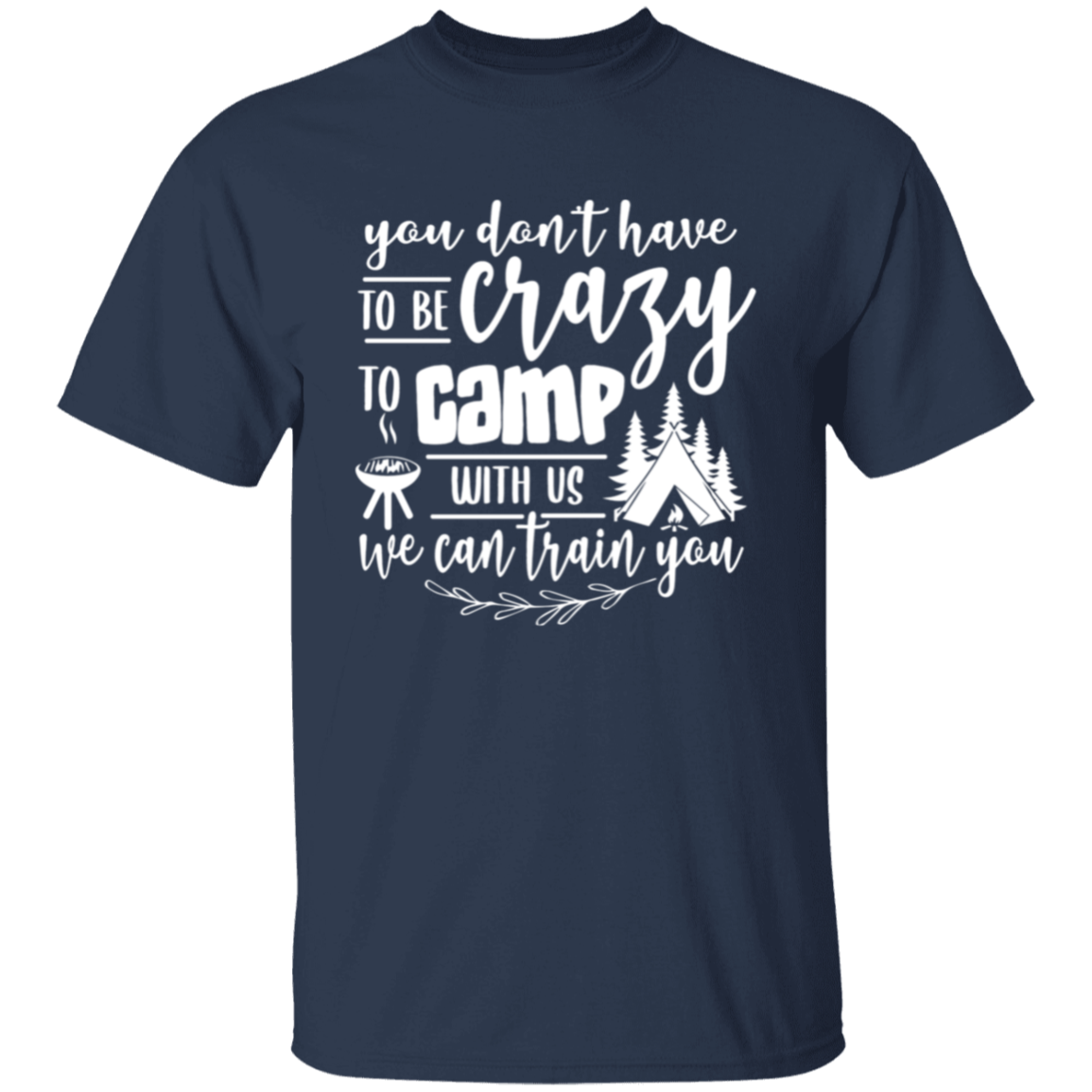 You don't have to be |5.3 oz. T-Shirt