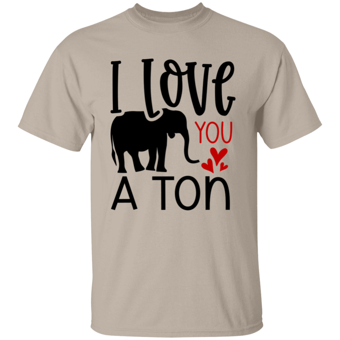 I love you |5.3 oz. T-Shirt