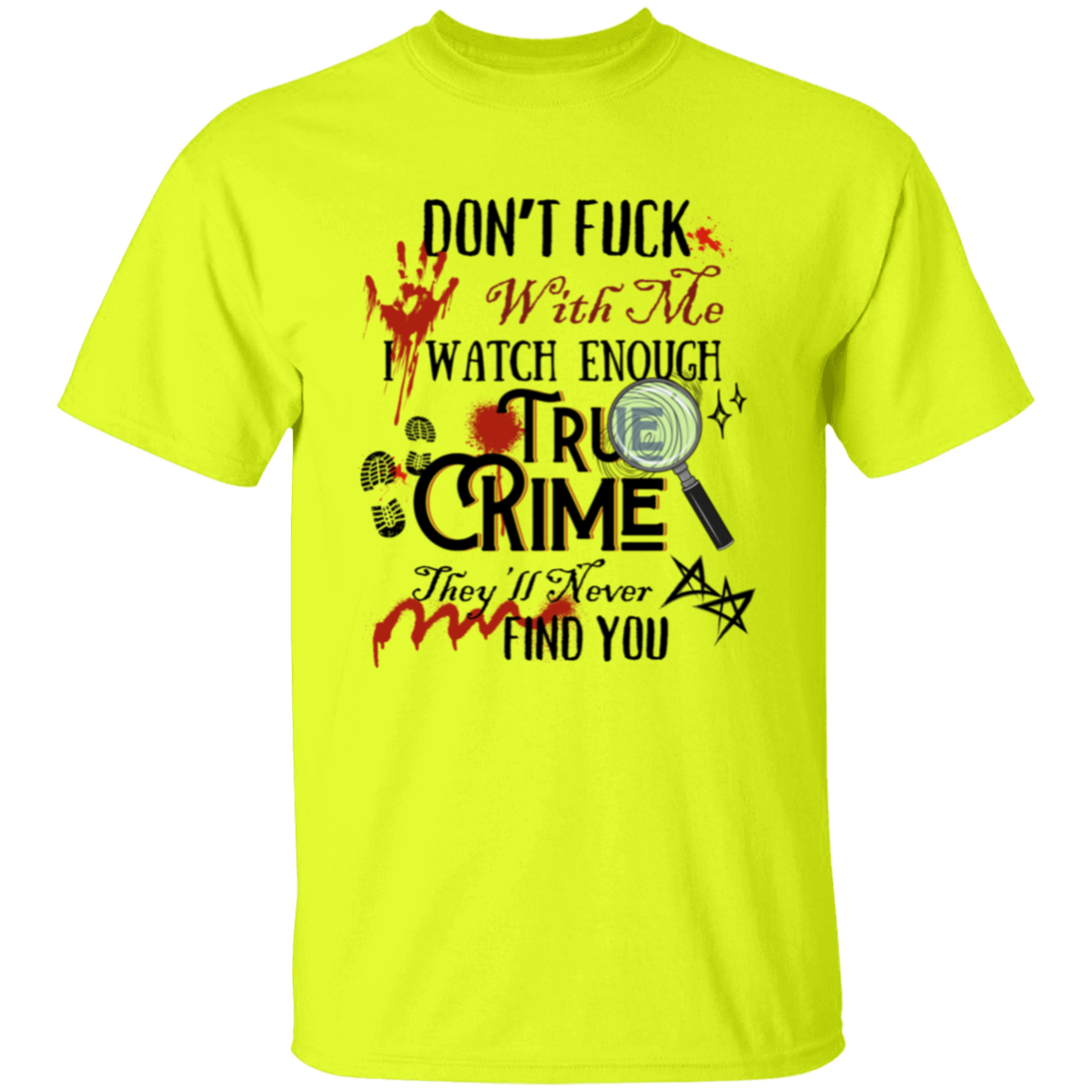 Don't F**K with me | |5.3 oz. T-Shirt