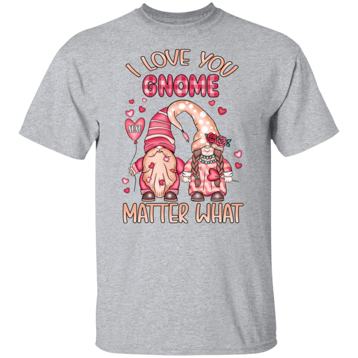 I love you gnome |5.3 oz. T-Shirt