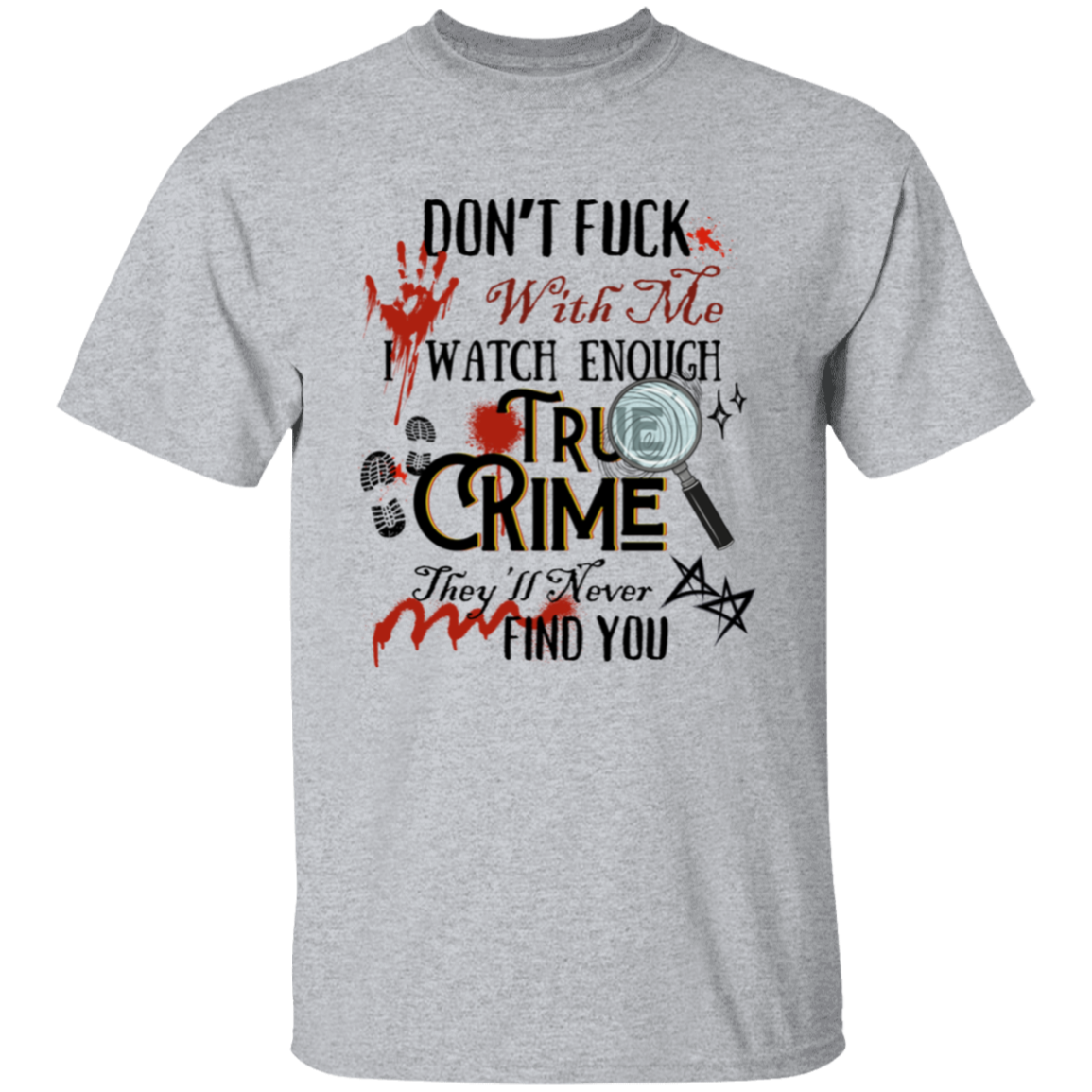 Don't F**K with me | |5.3 oz. T-Shirt