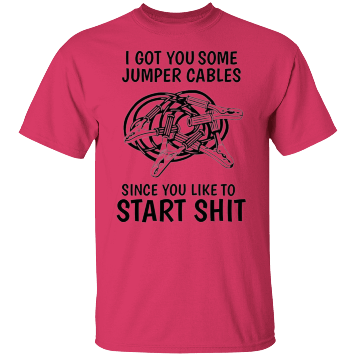 I got some jumper cables |5.3 oz. T-Shirt