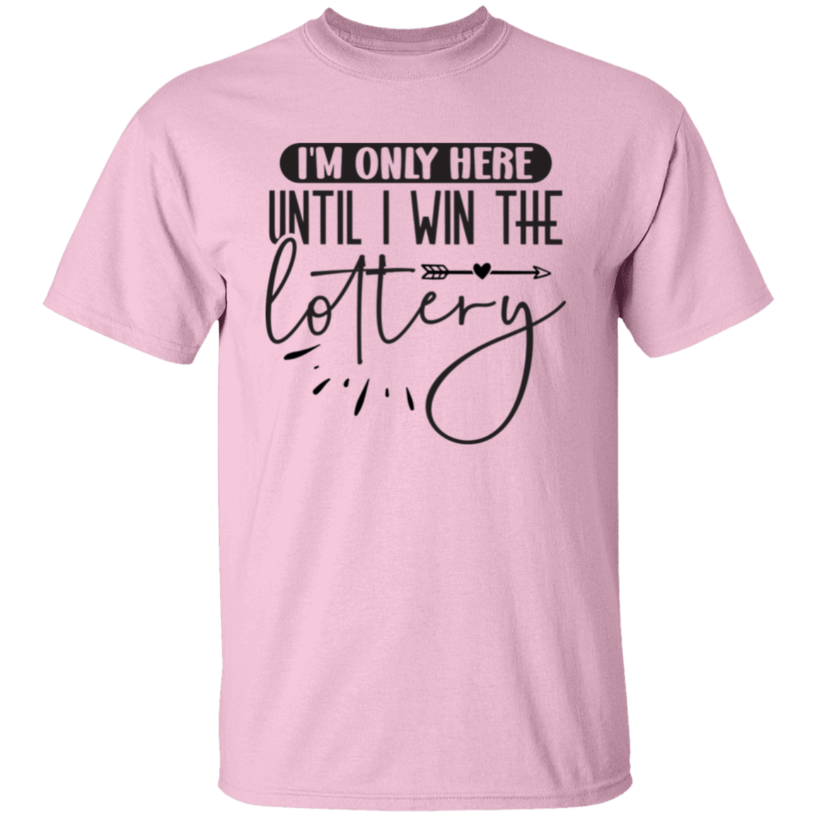 I'm only here |5.3 oz. T-Shirt