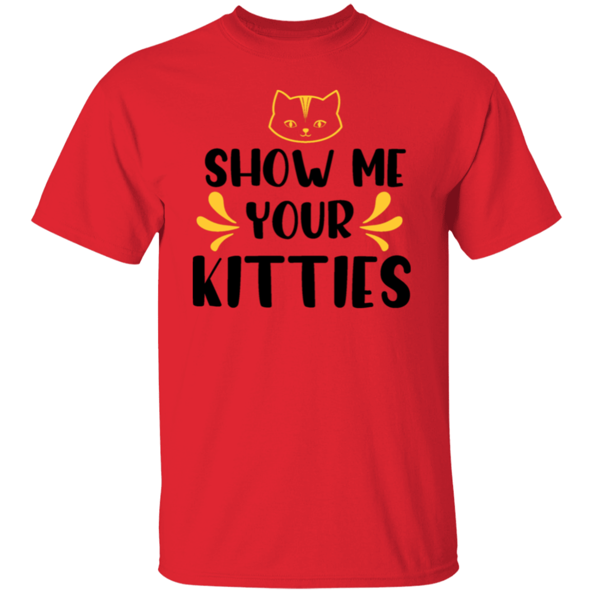 Show me your kitties |5.3 oz. T-Shirt