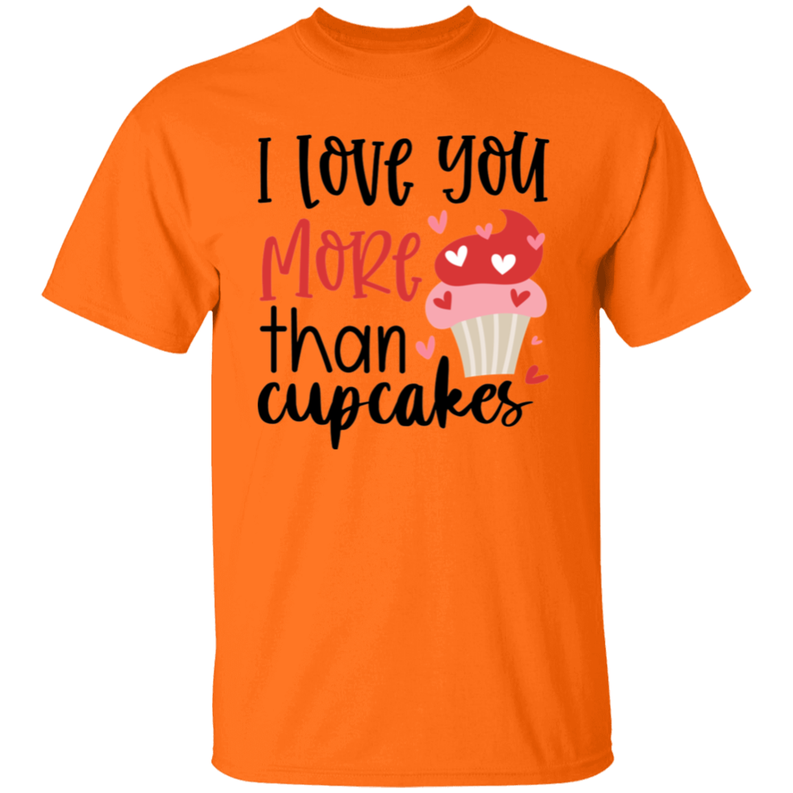 I love you more |5.3 oz. T-Shirt