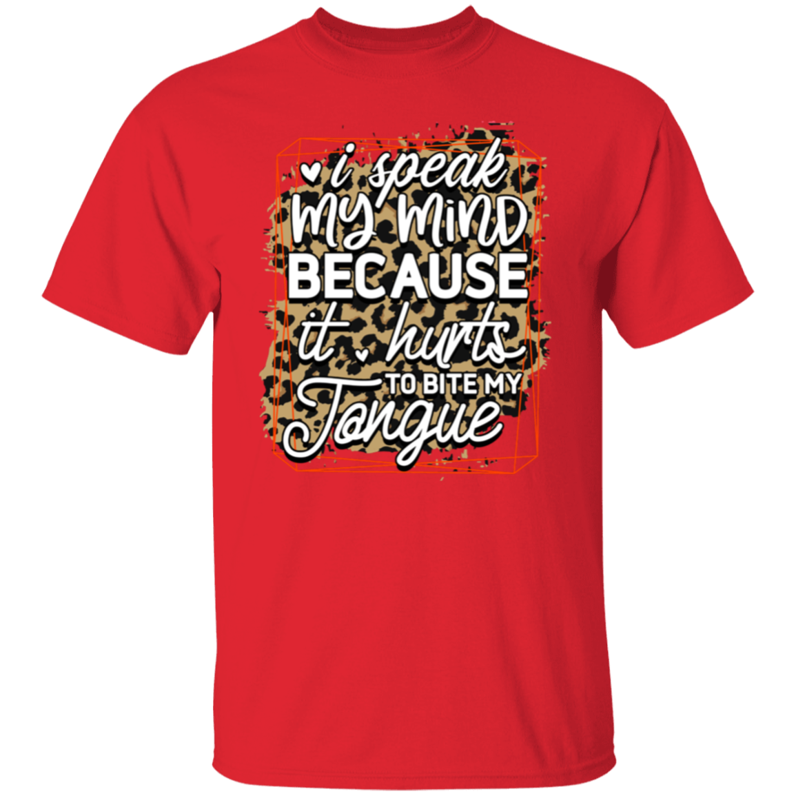 I speak my mind |5.3 oz. T-Shirt