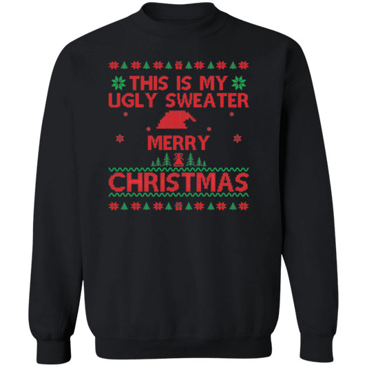 This is my ugly | Crewneck Pullover Sweatshirt