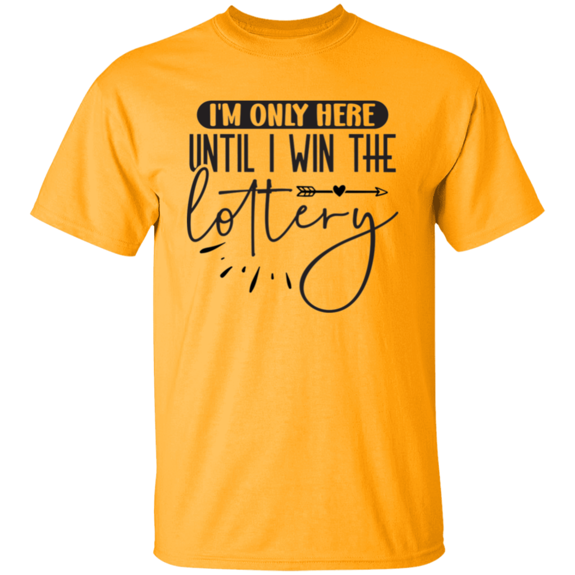 I'm only here |5.3 oz. T-Shirt