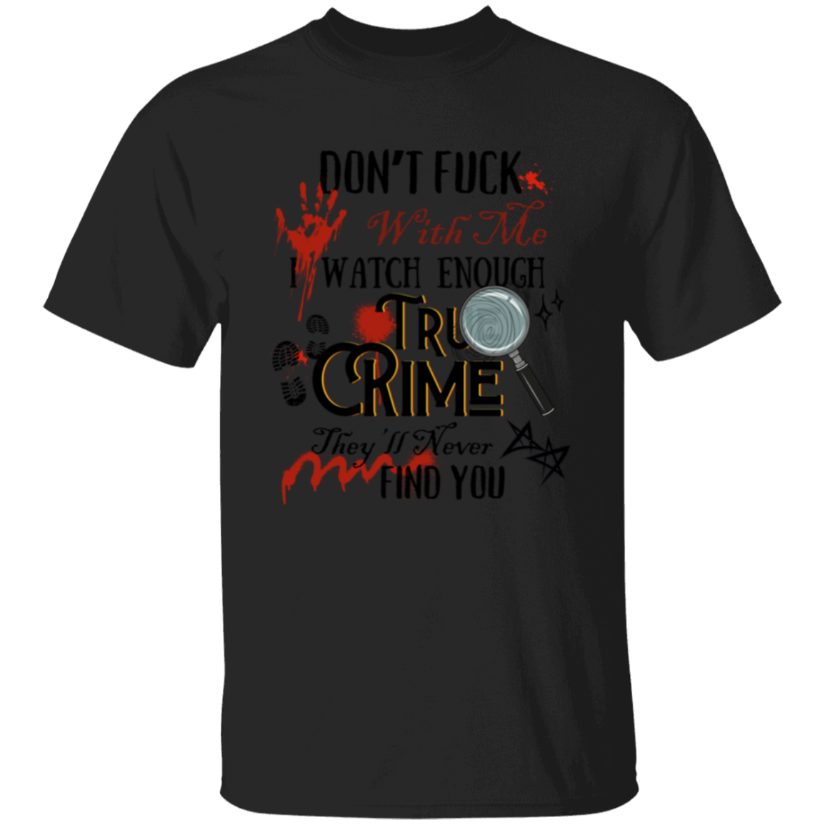 Don't F**K with me | |5.3 oz. T-Shirt