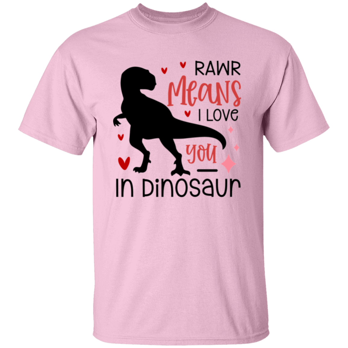Rawr means |5.3 oz. T-Shirt