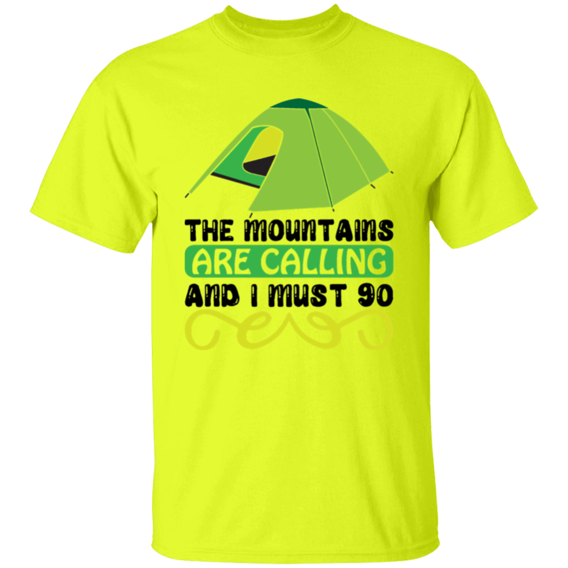 The mountains are |5.3 oz. T-Shirt