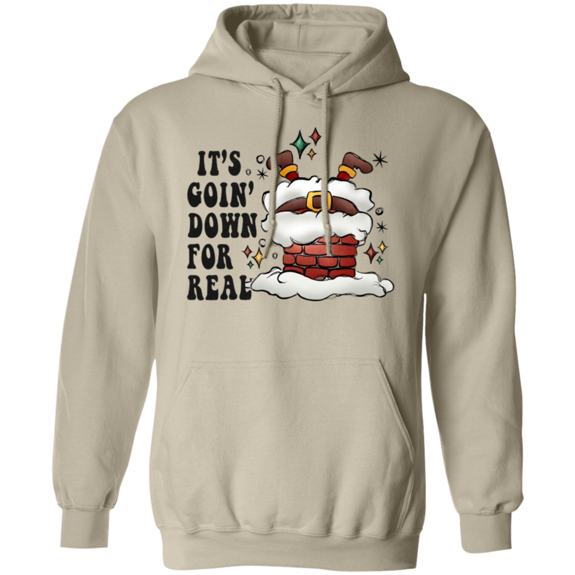 It's Going Down For Real Pullover Hoodie