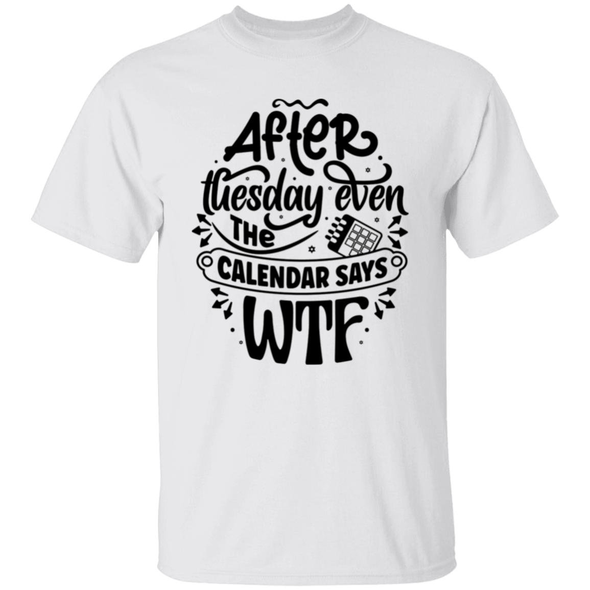 After Tuesday |5.3 oz. T-Shirt