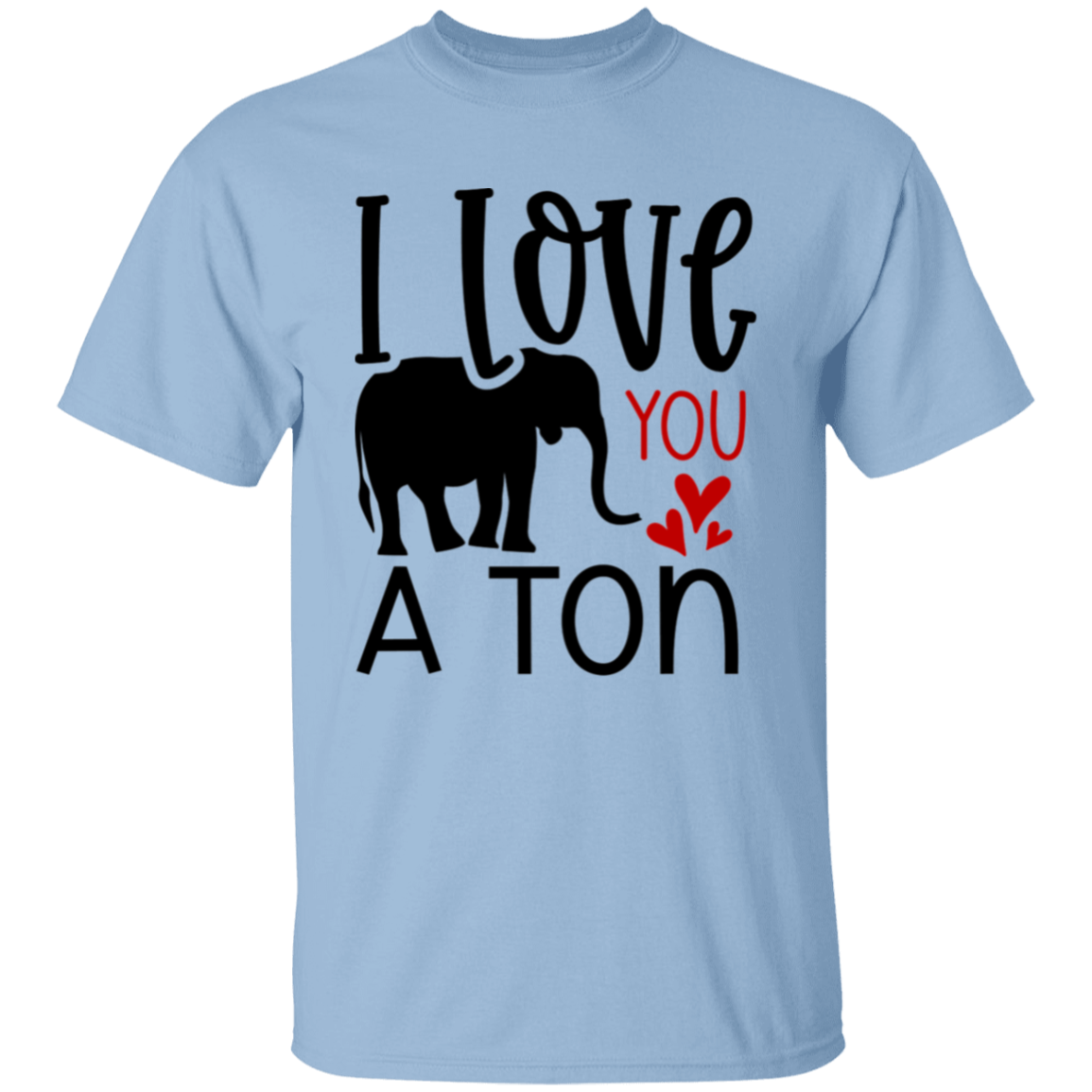 I love you |5.3 oz. T-Shirt