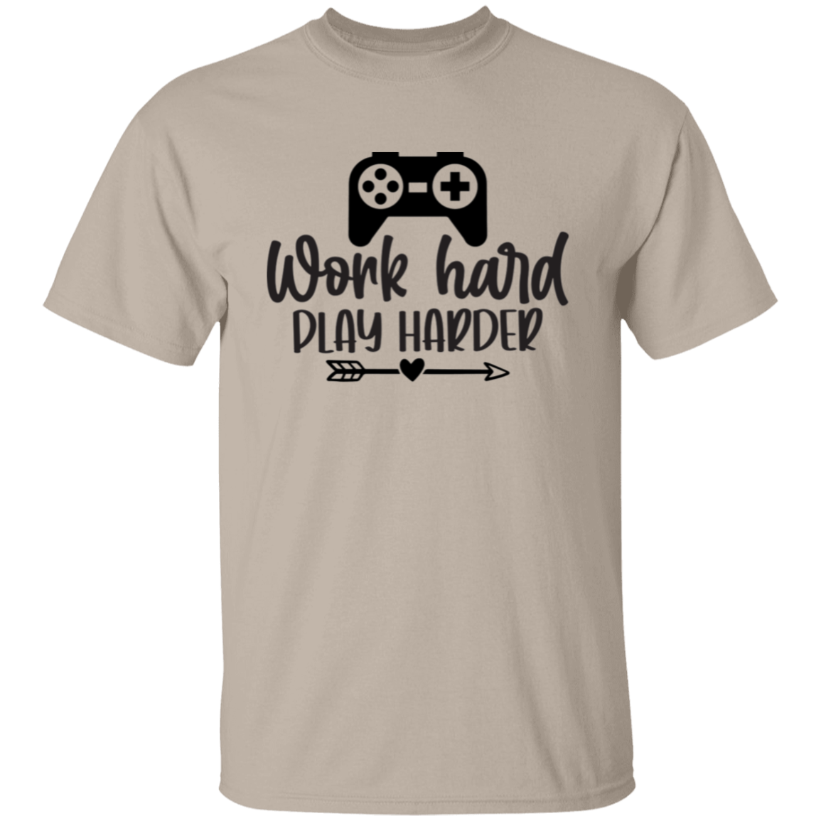 Work hard |5.3 oz. T-Shirt