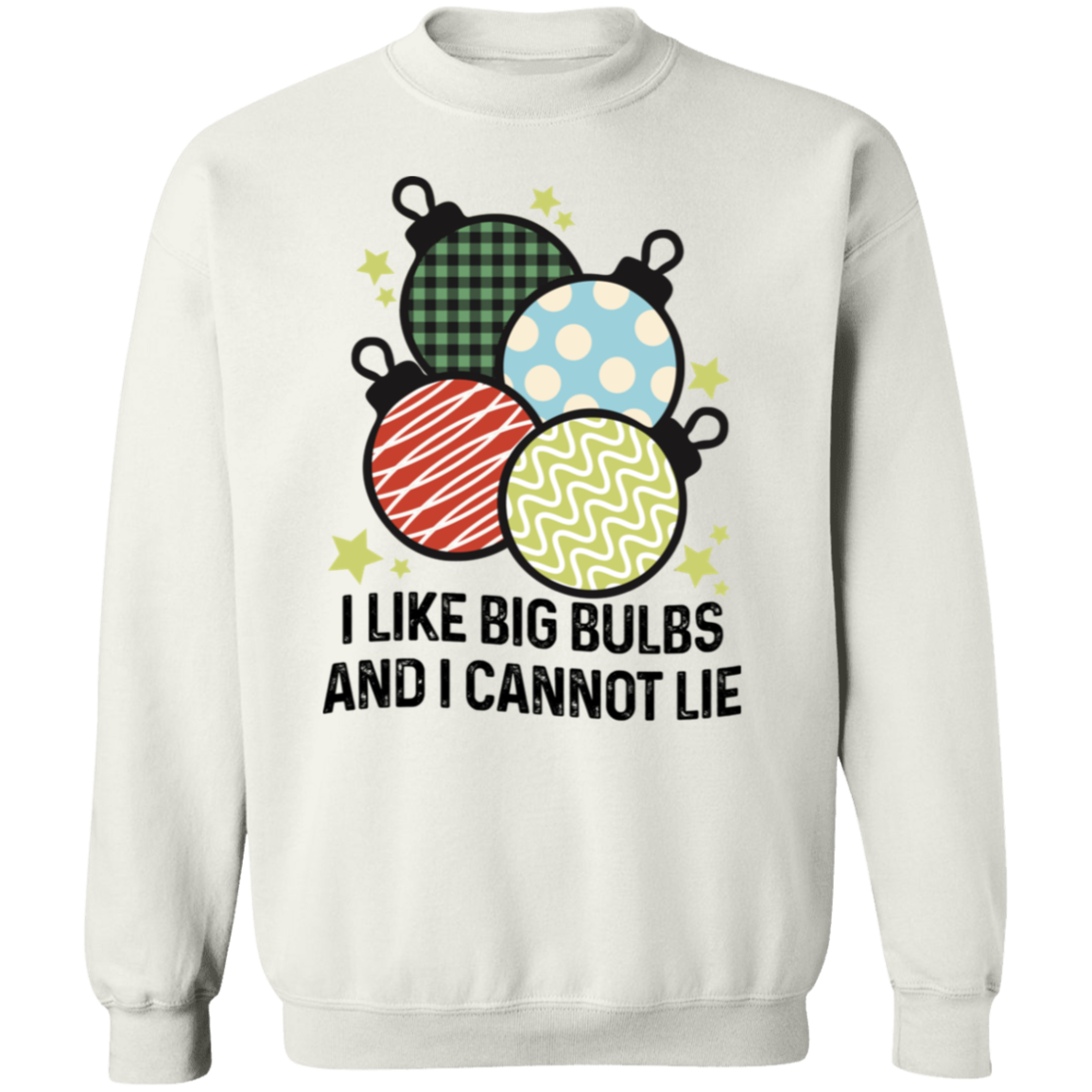 Big Bulbs |Crewneck Pullover Sweatshirt