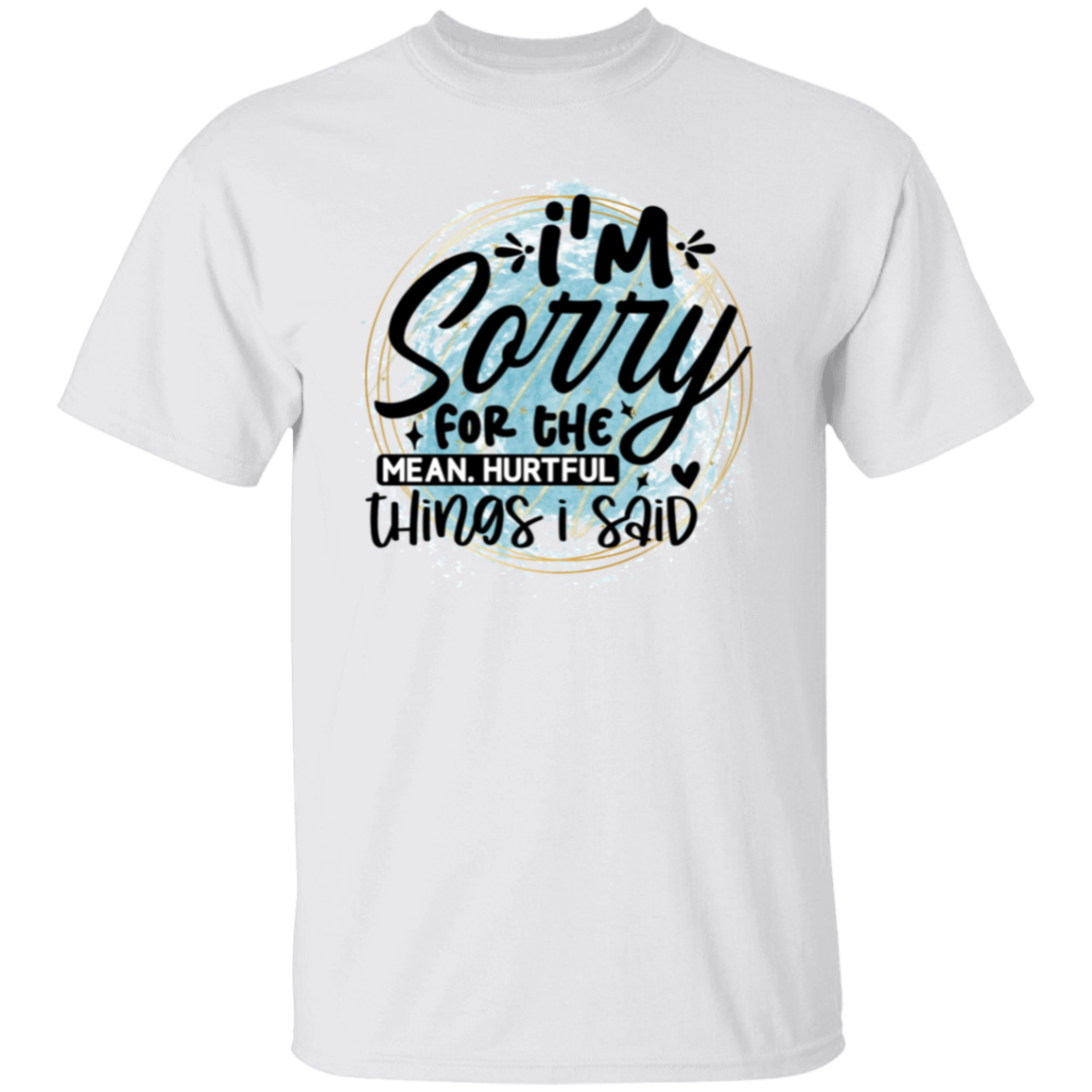 I'm sorry for the |5.3 oz. T-Shirt