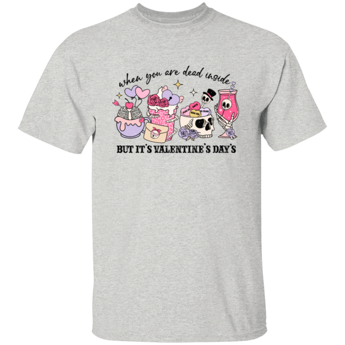 When you are dead |5.3 oz. T-Shirt