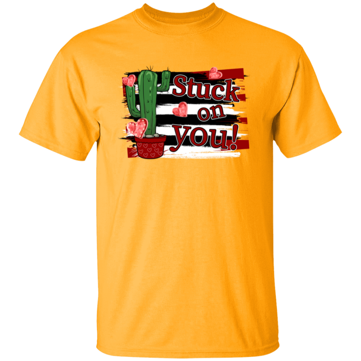 Stuck on you |5.3 oz. T-Shirt