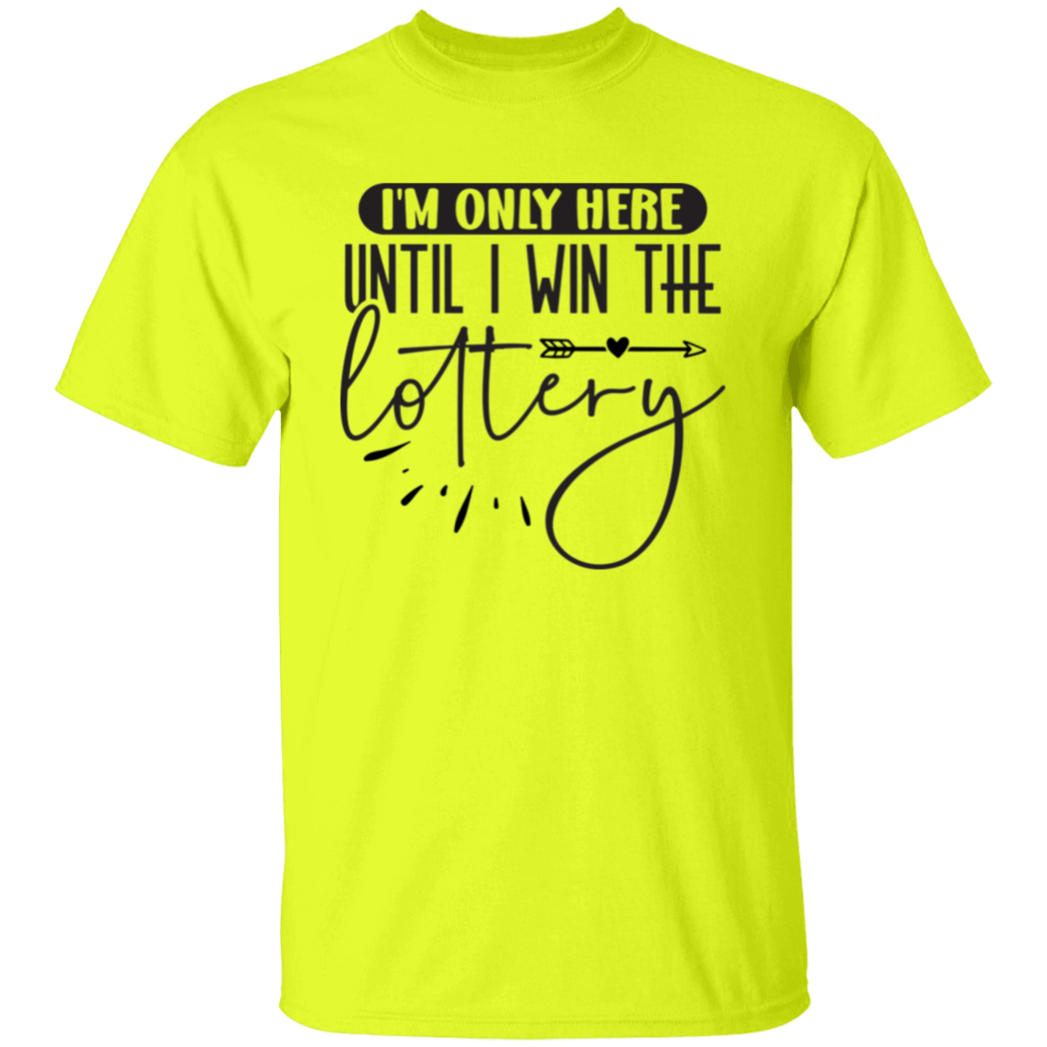 I'm only here |5.3 oz. T-Shirt