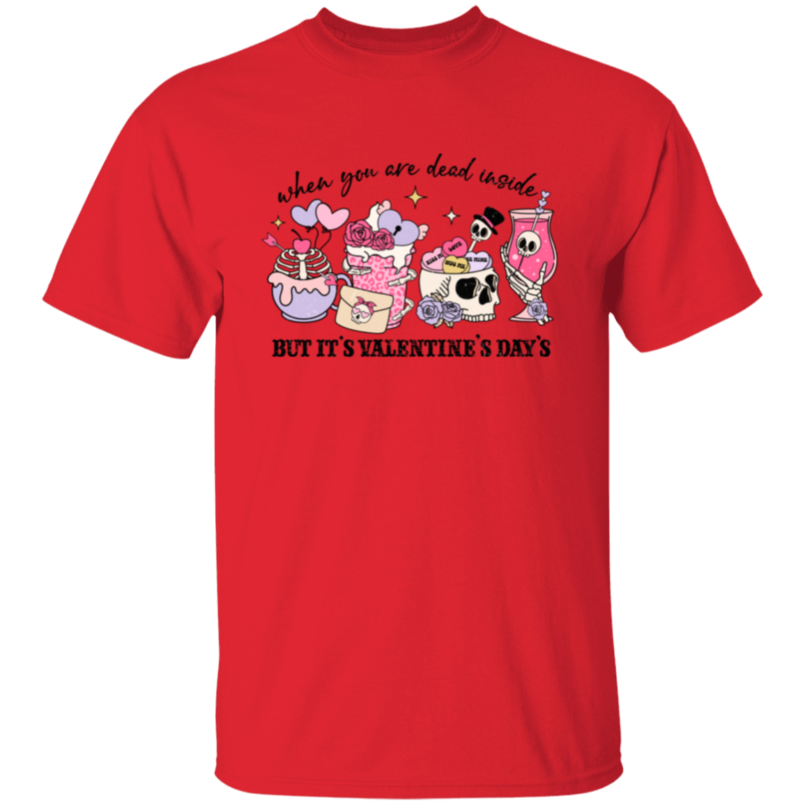 When you are dead |5.3 oz. T-Shirt