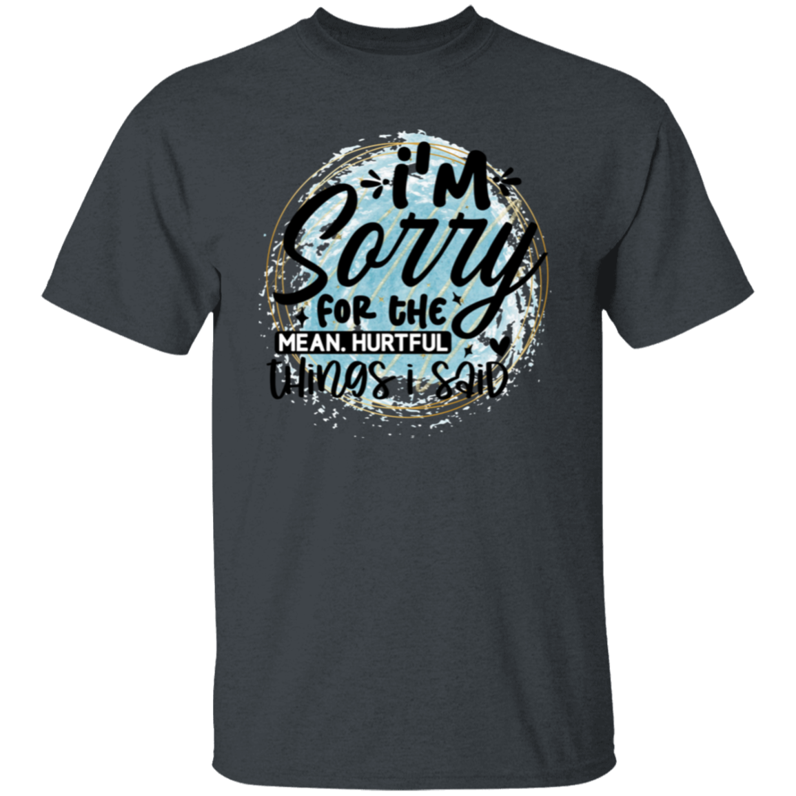 I'm sorry for the |5.3 oz. T-Shirt