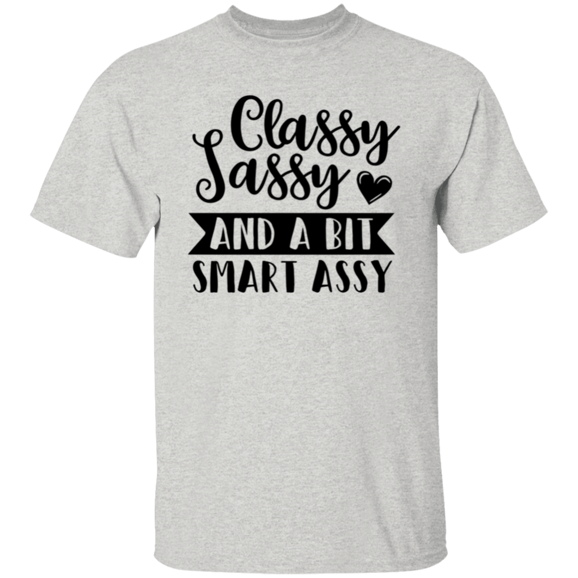 Classy Sassy |5.3 oz. T-Shirt