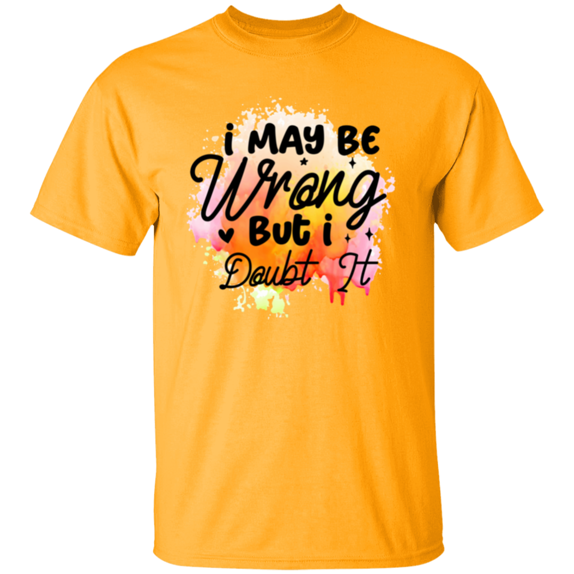 I may be wrong but |5.3 oz. T-Shirt