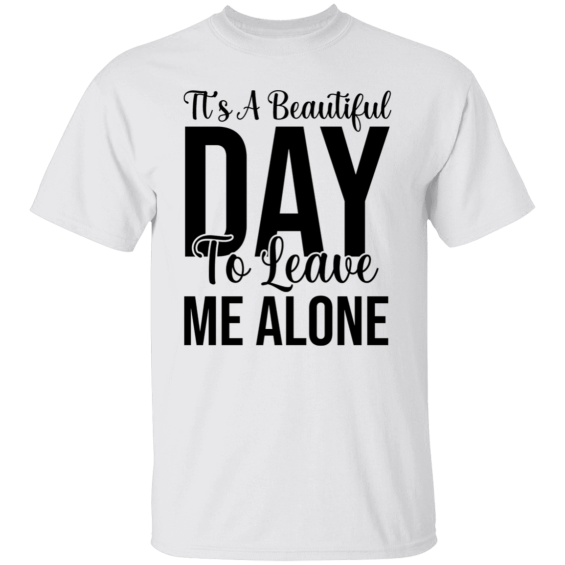 It's a beautiful day |5.3 oz. T-Shirt