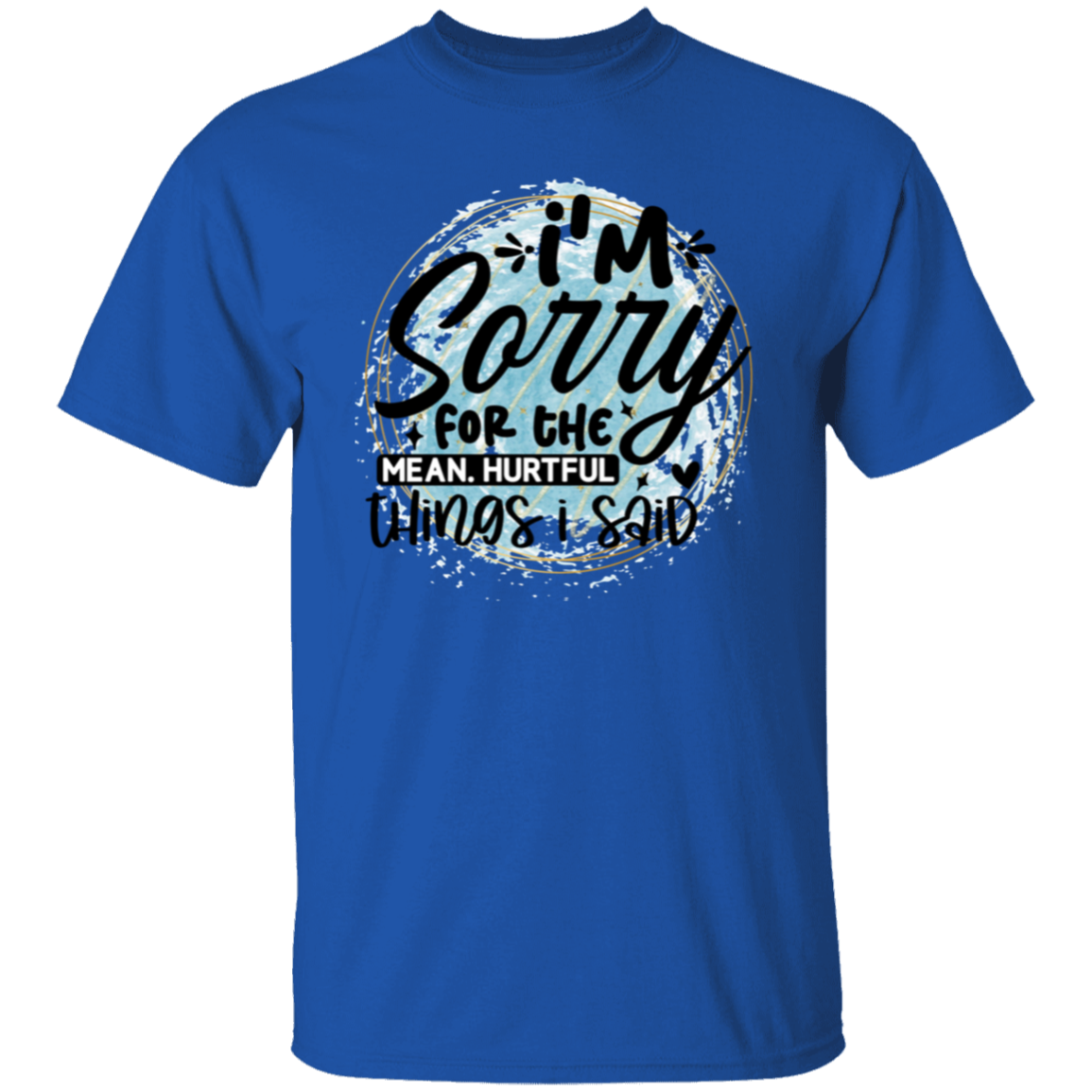 I'm sorry for the |5.3 oz. T-Shirt